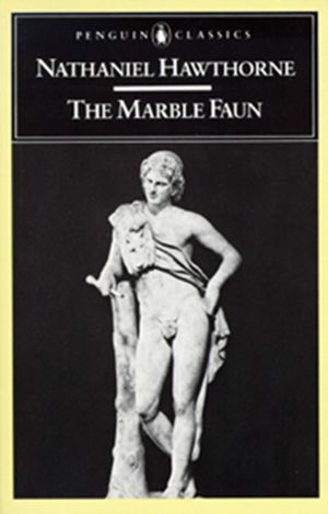 Cover Art for 9780140390773, The Marble Faun by Nathaniel Hawthorne