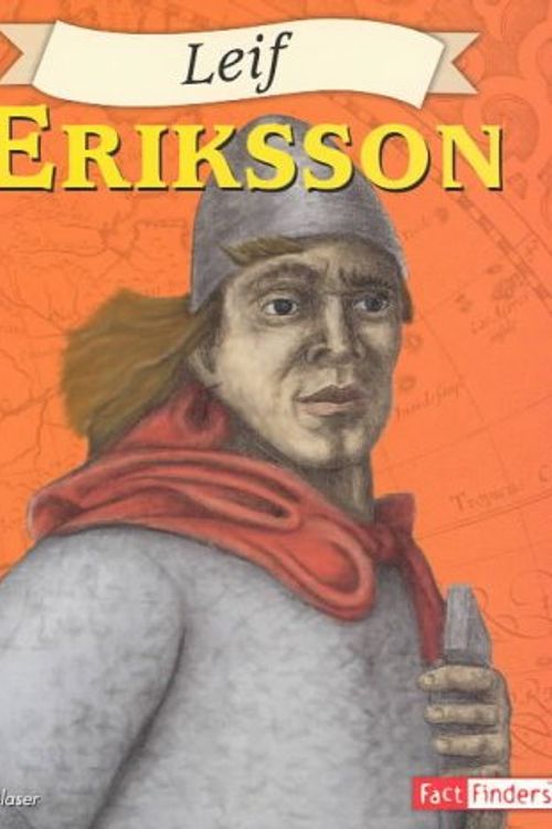 Cover Art for 9780736826648, Leif Eriksson by Jason Glaser