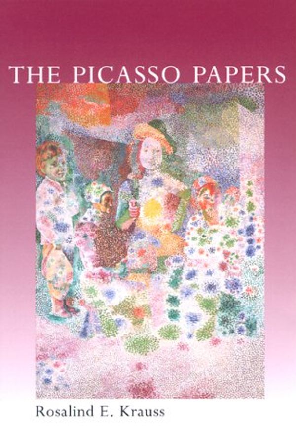 Cover Art for 9780262611428, The Picasso Papers (Paper Only) (OBE) by Rosalind Krauss