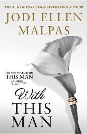 Cover Art for 9781538745199, With This ManThis Man by Jodi Ellen Malpas