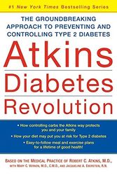 Cover Art for 9780060540081, Atkins Diabetes Revolution: The Groundbreaking Approach to Preventing and Controlling Type 2 Diabetes by Robert C. Atkins