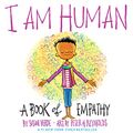 Cover Art for B07BFSXHL2, I Am Human: A Book of Empathy by Susan Verde