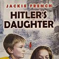 Cover Art for 9780439638258, Hitler's Daughter by Jackie French