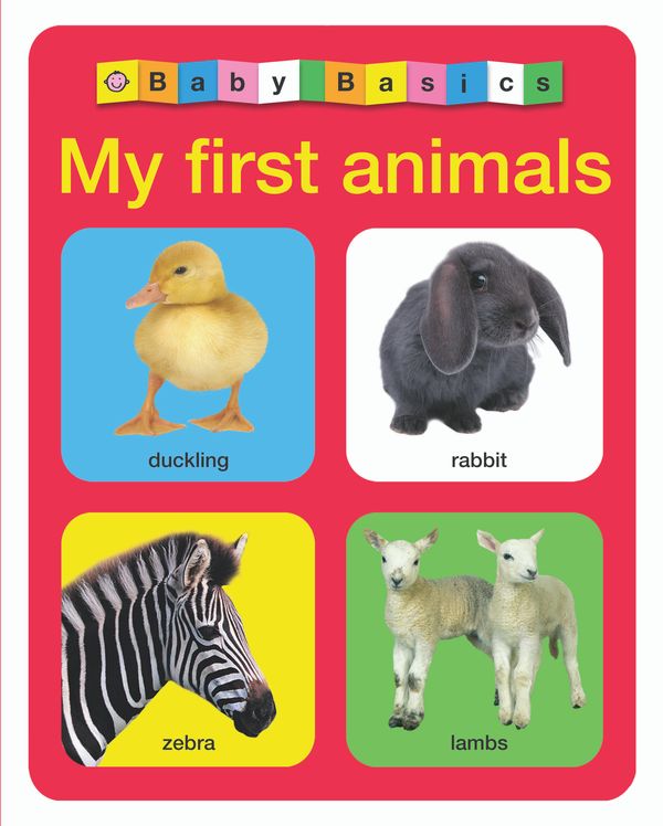 Cover Art for 9781849158374, My First Animals by Roger Priddy