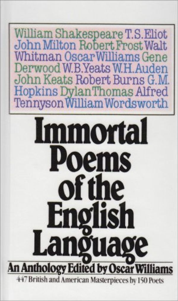 Cover Art for 9781442005105, Immortal Poems of the English Language: An Anthology by Williams, Oscar