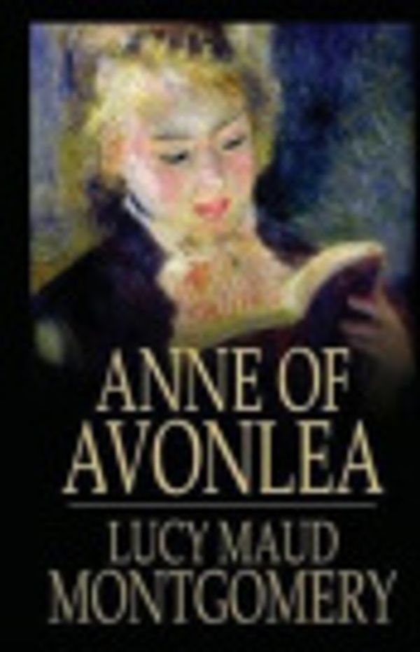 Cover Art for 9798687356947, Anne of Avonlea by Lucy Maud Montgomery