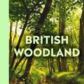 Cover Art for B0B8GY7HMF, British Woodland: Discover the Secret World of Our Trees by Ray Mears