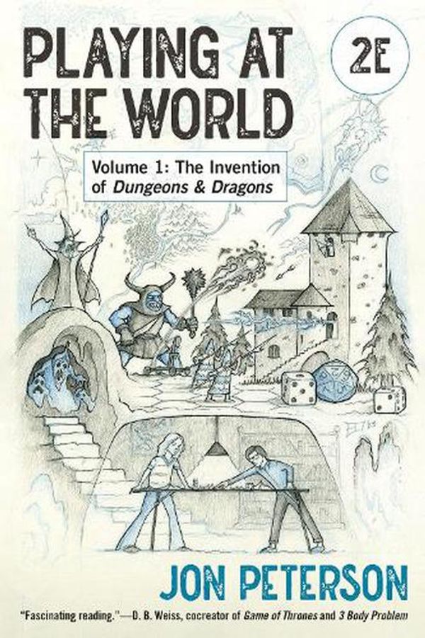 Cover Art for 9780262548779, Playing at the World, 2e, Volume 1: The Invention of Dungeons & Dragons by Jon Peterson