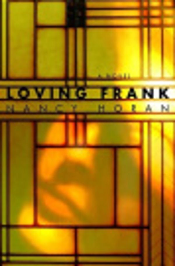 Cover Art for 9780345502254, Loving Frank by Nancy Horan
