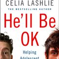 Cover Art for 9780007278800, He'll Be OK by Celia Lashlie