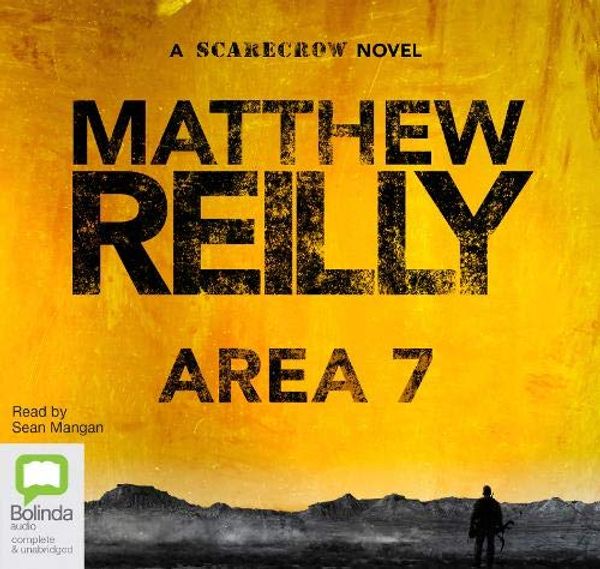 Cover Art for 9781740930994, Area 7 by Matthew Reilly