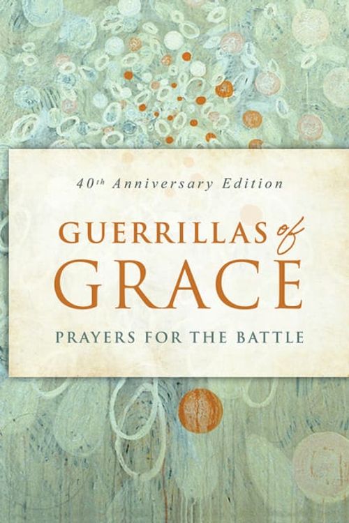 Cover Art for 9781506488325, Guerrillas of Grace by Ted Loder