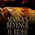 Cover Art for 9781775459446, Maiwa's Revenge by H. Rider Haggard