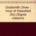 Cover Art for 9780451524690, Goldsmith Oliver : Vicar of Wakefield (Sc) (Signet classics) by Oliver Goldsmith