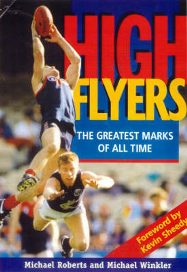 Cover Art for 9780451197757, High Flyers: the Greatest Marks of All Time by Roberts, Michael and Winkler, Michael