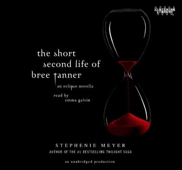 Cover Art for 9780307746832, The Short Second Life of Bree Tanner an Eclipse Novella by Stephenie Meyer