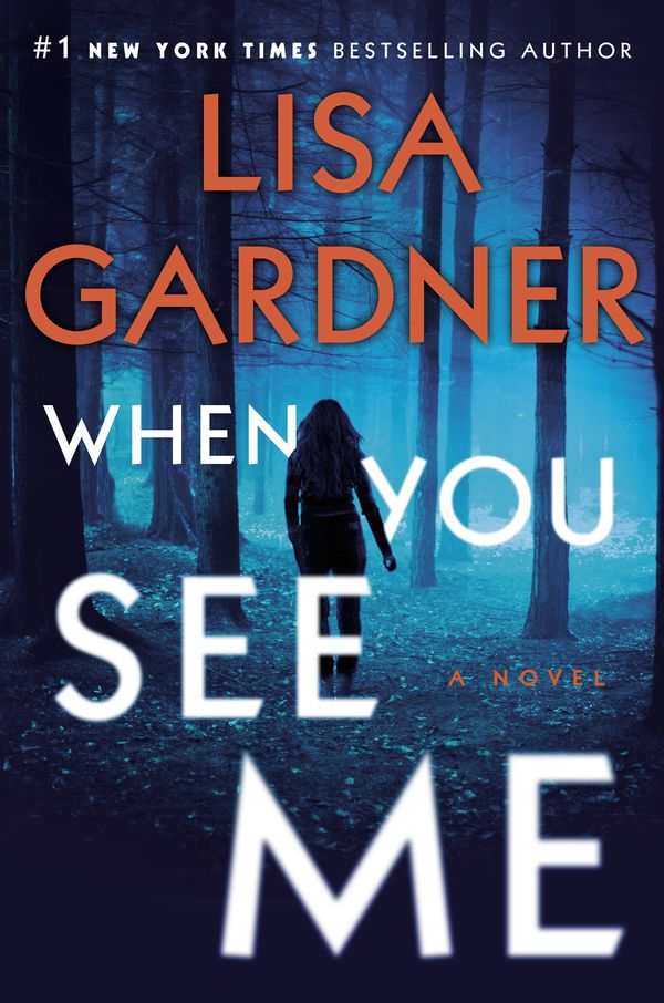 Cover Art for 9781524745004, When You See Me by Lisa Gardner