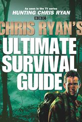 Cover Art for 9781844133871, Chris Ryan's Ultimate Survival Guide by Chris Ryan