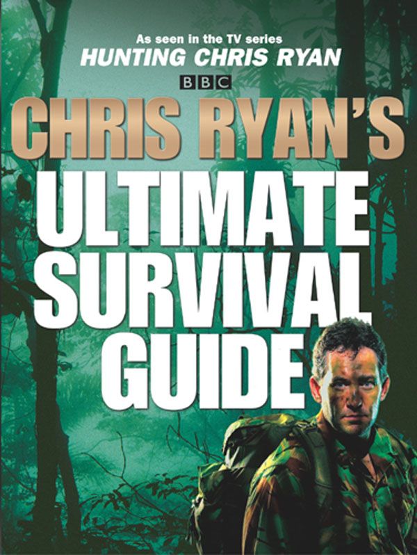 Cover Art for 9781844133871, Chris Ryan's Ultimate Survival Guide by Chris Ryan