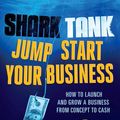 Cover Art for 9781401306205, Shark Tank Jump Start Your Business by Michael Parrish DuDell