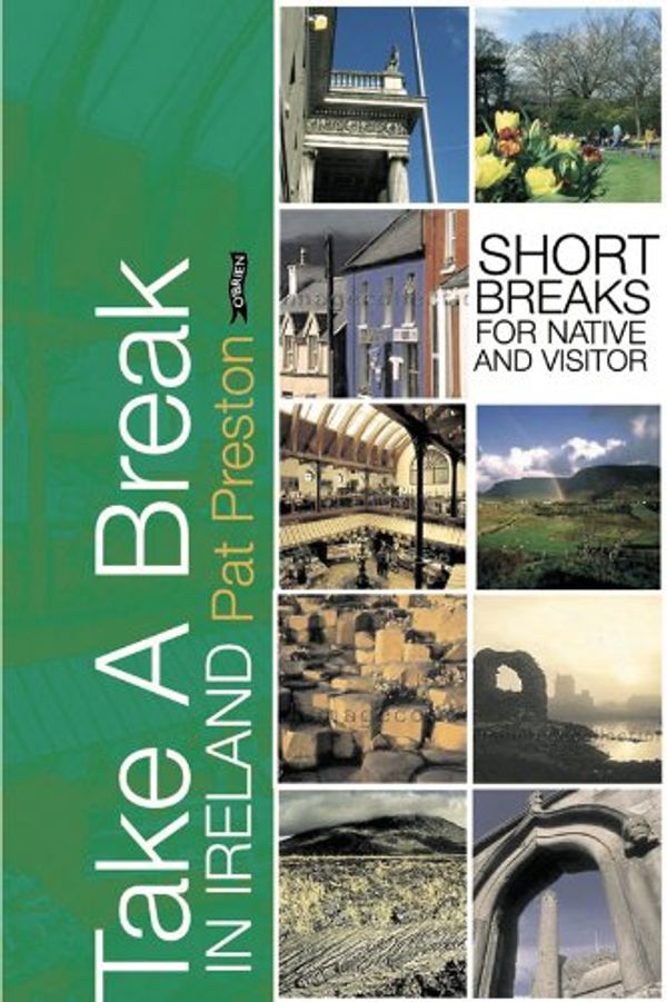 Cover Art for 9780862788391, Take a Break in Ireland by Patricia Tunison Preston