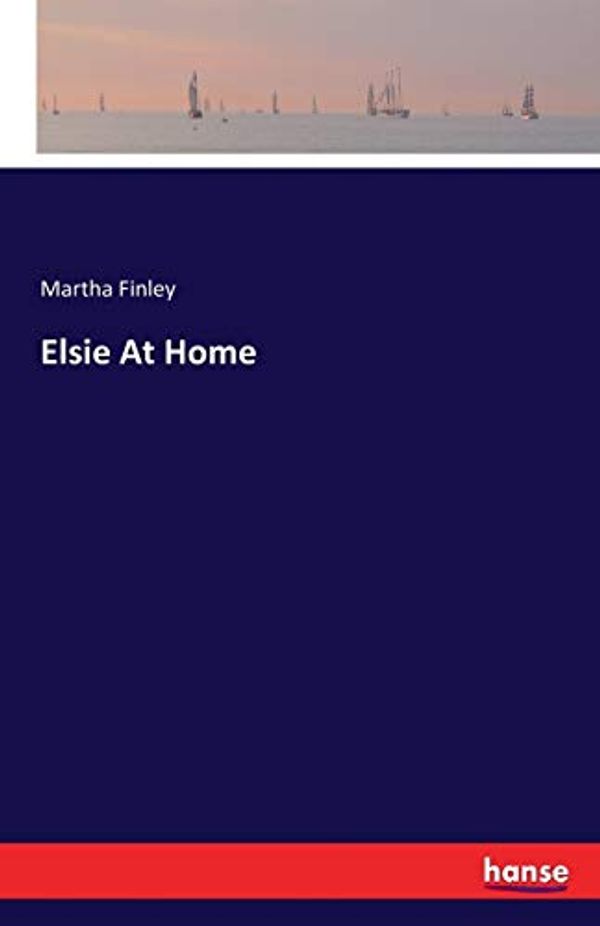 Cover Art for 9783742812544, Elsie at Home by Martha Finley