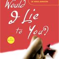 Cover Art for 9781400049035, Would I Lie to You? by Trisha R. Thomas