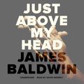 Cover Art for 9781504684484, Just above My Head by James Baldwin