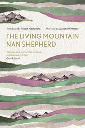 Cover Art for 9781786897350, The Living Mountain by Nan Shepherd