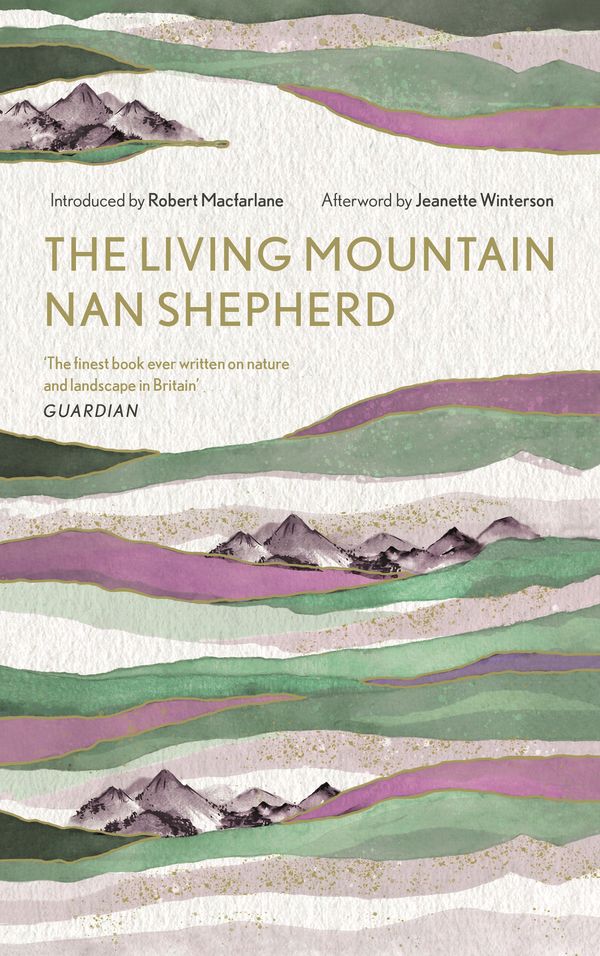 Cover Art for 9781786897350, The Living Mountain by Nan Shepherd