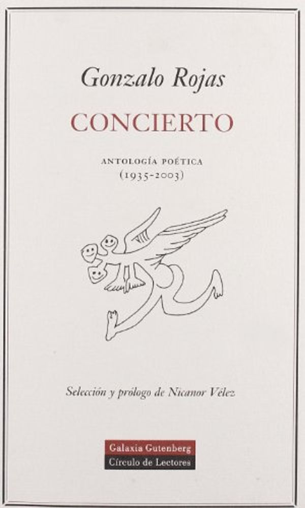 Cover Art for 9788481094954, Concierto: Antología poética (1935-2003) by Gonzalo Rojas