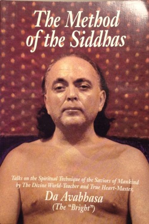 Cover Art for 9780918801500, The Method of the Siddhas by Da Love-Ananda