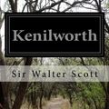 Cover Art for 9781532858369, Kenilworth by Sir Walter Scott