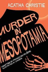 Cover Art for 9780007275304, Murder in Mesopotamia by Agatha Christie,Agatha Christie,Chandre,Francois Riviere,