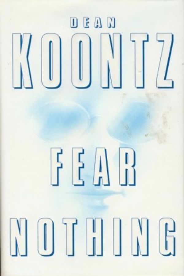 Cover Art for 9781568655932, Fear Nothing by Dean Koontz