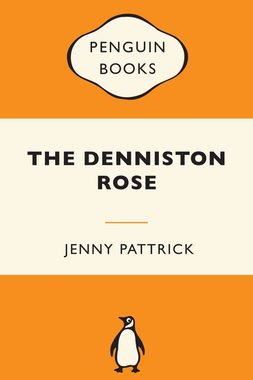 Cover Art for 9781776950713, The Denniston Rose by Jenny Pattrick