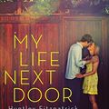 Cover Art for 8601300124087, My Life Next Door by Huntley Fitzpatrick