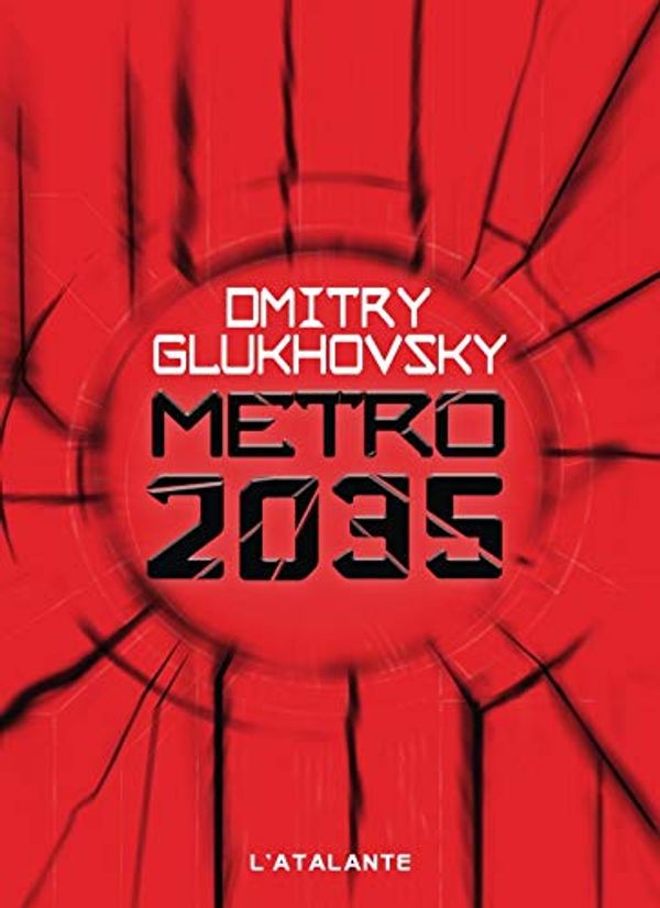 Cover Art for 9782841727971, Métro 2035 by Glukhovsky Dmitry