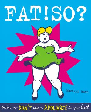Cover Art for 9780898159950, Fat! So? by Marilyn Wann