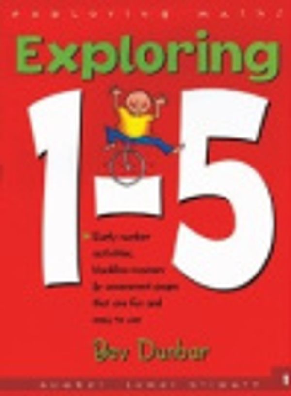 Cover Art for 9781865092119, Exploring Maths: Exploring 1-5 by Bev Dunbar