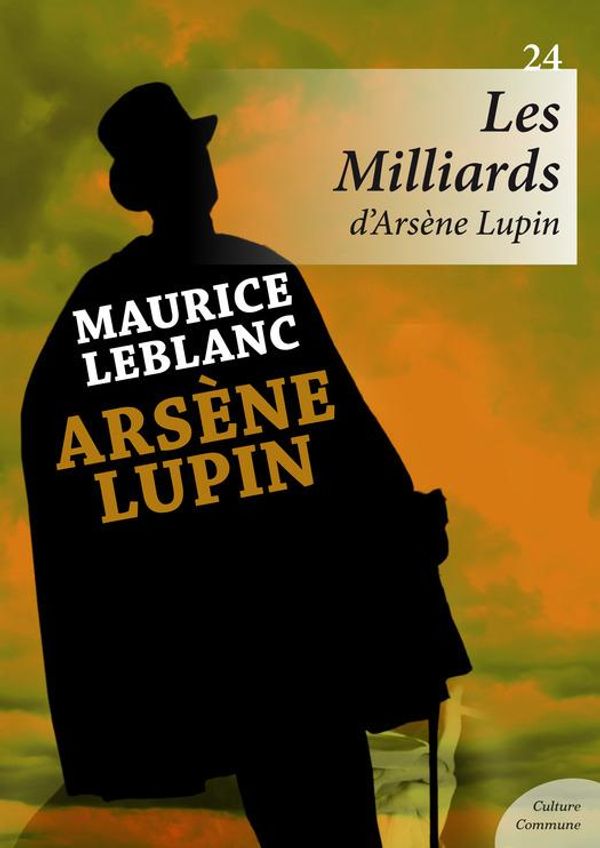 Cover Art for 9782363079138, Les Milliards d'Arsène Lupin by Maurice Leblanc