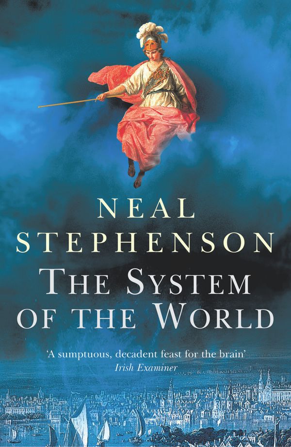 Cover Art for 9781446440445, The System Of The World by Neal Stephenson