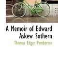 Cover Art for 9780559308079, A Memoir of Edward Askew Sothern by Thomas Edgar Pemberton