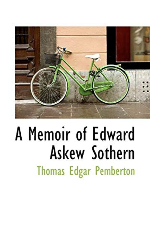 Cover Art for 9780559308079, A Memoir of Edward Askew Sothern by Thomas Edgar Pemberton
