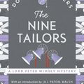 Cover Art for 9781473621398, The Nine Tailors: Lord Peter Wimsey Book 11 by Dorothy L Sayers
