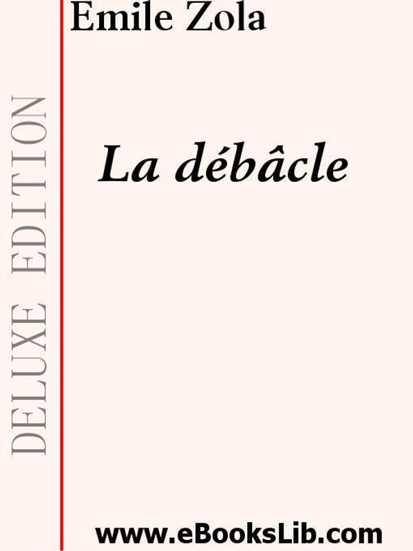 Cover Art for 9781897124765, La Débâcle by Emile Zola