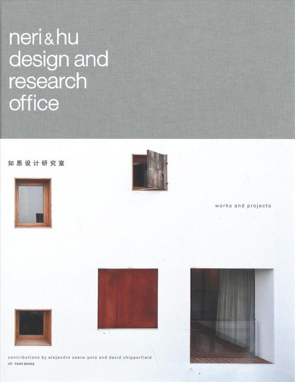 Cover Art for 9783906027890, Neri and Hu Design and Research Office by Lyndon Neri