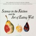 Cover Art for 9780802086570, Science in the Kitchen and the Art of Eating Well by Pellegrino Artusi