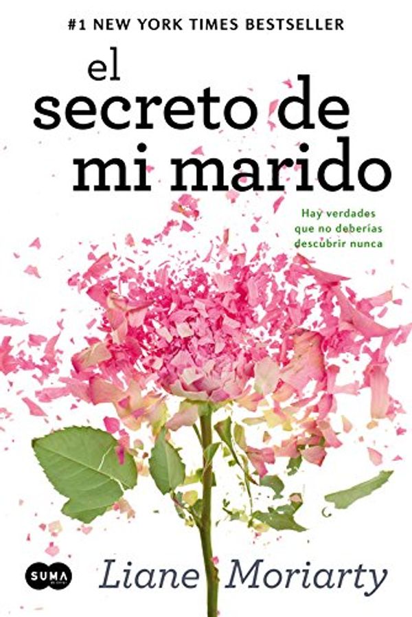 Cover Art for 9788483656112, El secreto de mi marido by Liane Moriarty