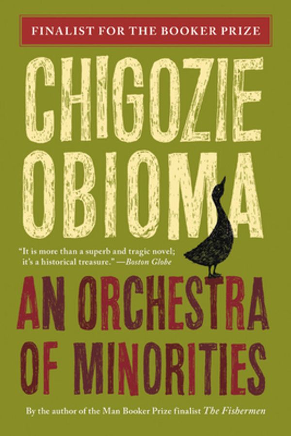Cover Art for 9780316412407, An Orchestra of Minorities by Chigozie Obioma